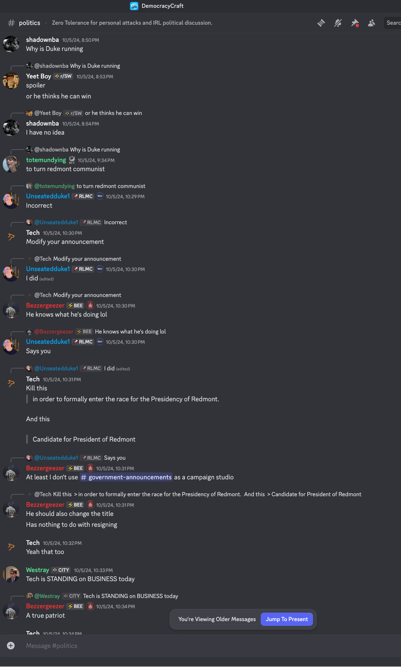 Messages in #politics from an hour and 15 minutes after Unseatedduke1 declared his candidacy on forums, related to his resignation announcement.